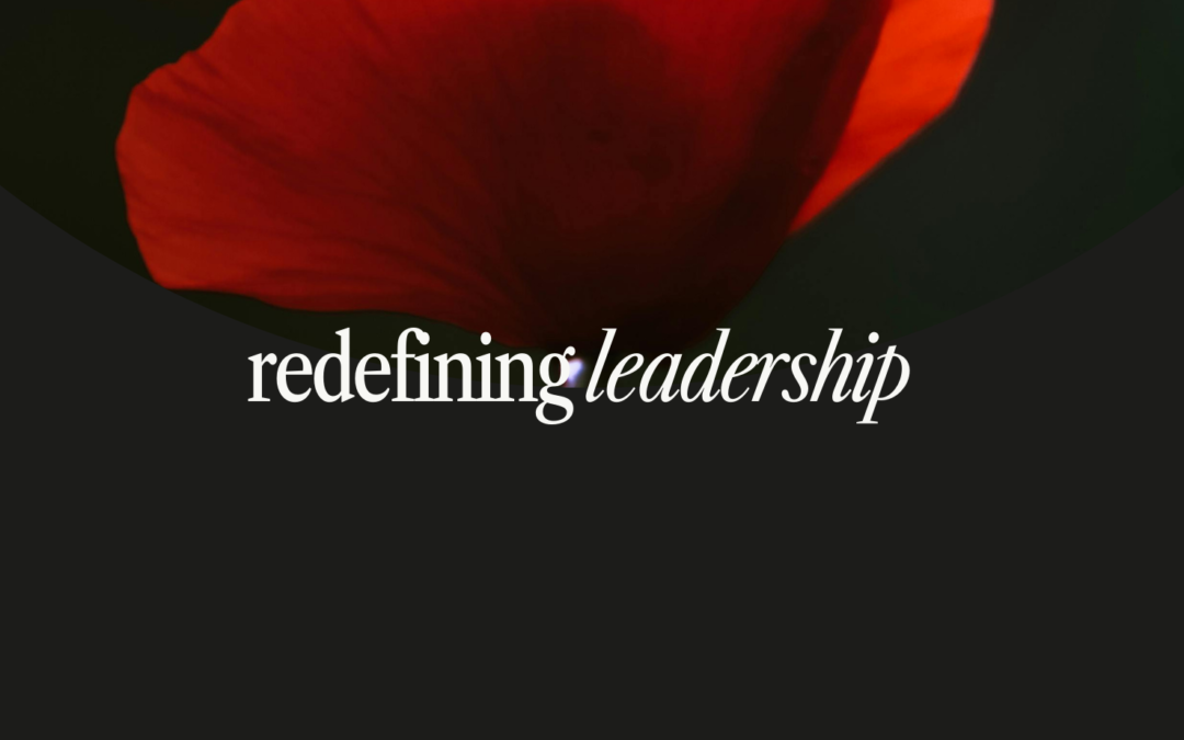 Redefining Leadership: Permission to trust your senses